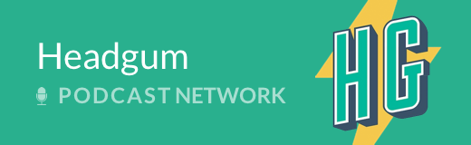 Headgum Podcast Network